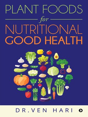 cover image of Plant Foods For Nutritional Good Health
